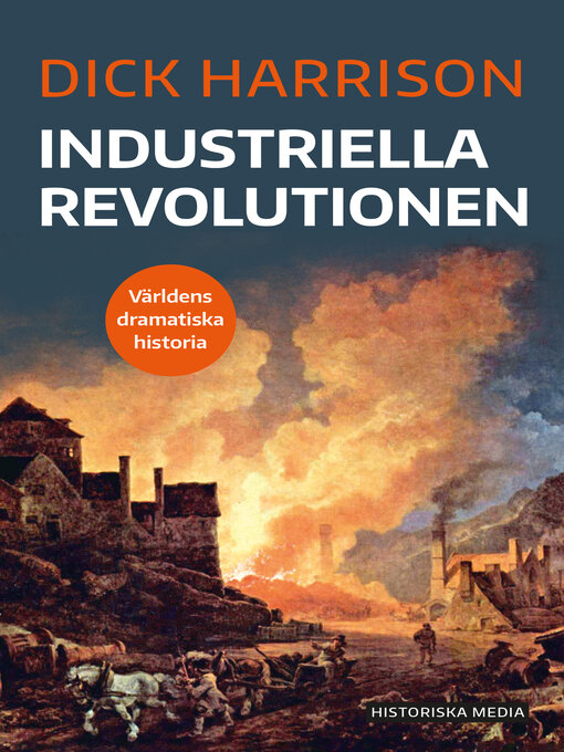 Titeldetaljer för Industriella revolutionen av Dick Harrison - Tillgänglig